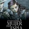 LA MUJER DEL ESPÍA 01 y 02 (HISTORIA COMPLETA) - Imagen 2